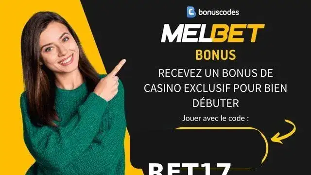 Code promo MelBet 2026 avec le code RFT17